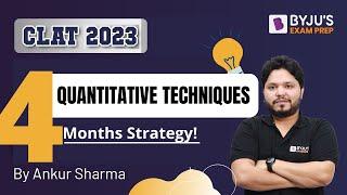 CLAT 2023 Quantitative Techniques Strategy (Month-Wise) | Quantitative Aptitude CLAT