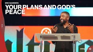Your Plans and God's Peace (Proverbs 16:1-3) || Adulting IRL || Eric Saunders