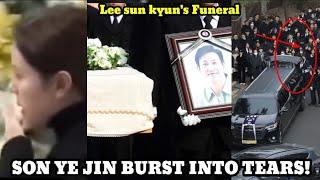 HEARTBREAKING NEWS! SON YE JIN WAS SEEN ATTENDED IN LEE SUN KYUN'S FUNERAL! THE MOST HEARTBREAKING!!