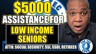 $5000 Help for Low Income Seniors | Social Security SSDI & SSI BENEFITS