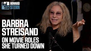 Barbra Streisand Talks About the Movie Roles She Turned Down