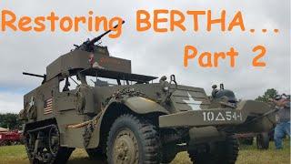 Restoring My 1941 White M2A1 Half Track - Building Bertha....Picture By Picture!!!! Part 2