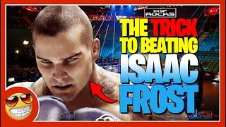 THE TRICK TO BEATING ISAAC FROST IN FIGHT NIGHT CHAMPION