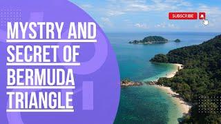 Mystery and secrets of Bermuda triangle|  The Content Zone