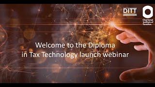 CIOT launches the new Diploma in Tax Technology - full webinar