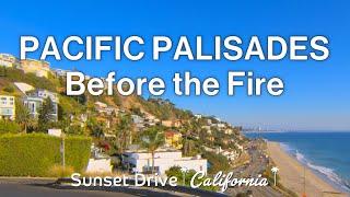 Pacific Palisades Before the Fire | A Drive Through an Unforgettable Neighborhood