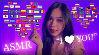 ASMR Saying "I Love You" in 65 Different Languages 