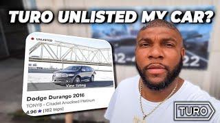 Turo Just Permanently Unlisted One Of My Vehicles!! (Must Watch)