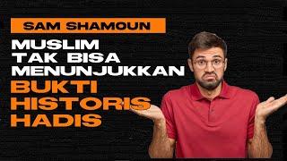 Muslims Cannot Show The Historical Proof Of The Hadiths | Sam Shamoun CLIP