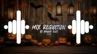 MIX REGUETON HALLOWEEN  (OPEM SHOW ².24) DJ DANNY RIOS