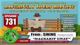 LAUGHINGLY YOURS BIANONG #731 - NAGSAKIT UNAY | SINING | LADY ELLE PRODUCTIONS | ILOCANO DRAMA