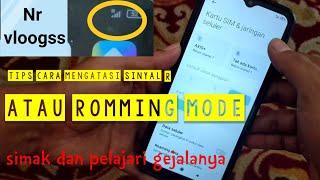 CARA MENGATASI SINYAL R(ROMMING MODE)