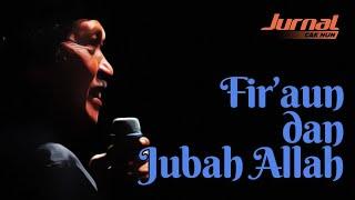 Fir’aun dan Jubah Allah | Jurnal Cak Nun