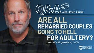 "I Remarried: Must I Divorce to Go to Heaven?" Live Q&A - July 18