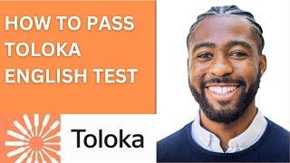 How to pass toloka english test