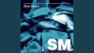 Slow Dance