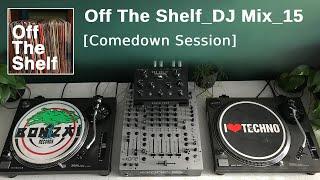 Off The Shelf_Vinyl DJ Mix 15_Comedown Session (Ninja Tune Zen Delay)