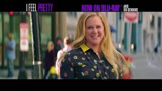 I FEEL PRETTY - NOW ON BLU-RAY & ON DEMAND