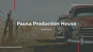 Showreel | Pausa Production House