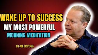 Dr. Joe Dispenza - Wake Up to Success:- Guided Morning Meditation for Confidence & Abundance 2025.