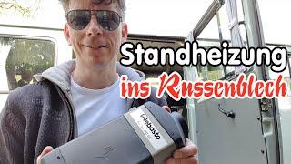 Standheizung ins Russenblech (komplettes How-to)