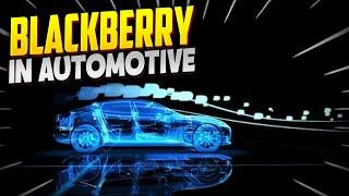 Is Blackberry software taking over the automotive industry?