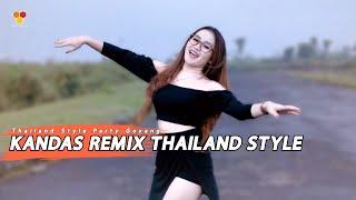 DJ KANDAS ( Evie Tamala ) REMIX THAILAND STYLE AND SLOW BASS