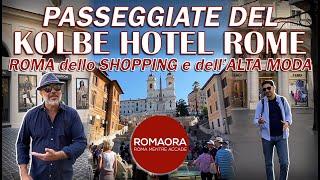 ROMA dello SHOPPING e dell'ALTA MODA - Passeggiate del Kolbe Hotel Rome