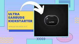 [REACTION] Kickstarter Campaign: ULTRA Earbuds | I rather buy Xiaomi Redmi AirDots 3 HD 1080p