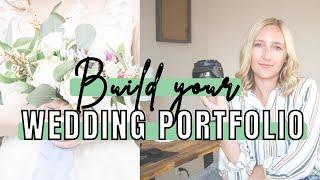 BUILD YOUR WEDDING PHOTOGRAPHY PORTFOLIO WITH NO EXPERIENCE | How to build a portfolio as a beginner