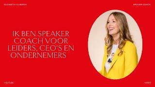 Ik ben Elizabeth en ik ben speaker coach.