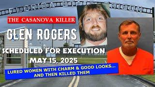 Scheduled Execution (05/15/25): Glen Rogers – Florida Death Row – The Casanova Killer