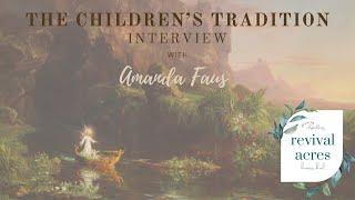 The Children’s Tradition | Amanda Faus interview | Classical Charlotte Mason Education