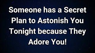 Angels say A Surprise Awaits You Tonight from Someone Who Adores You...|  Angel Message