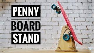 DIY Penny Board Stand /Skateboard (TUTORIAL)