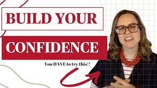 Confidence Building Exercises (LIFE CHANGING)
