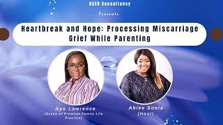 Heartbreak and Hope: Processing Miscarriage Grief While Parenting