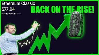 ETHEREUM CLASSIC BACK ON THE RISE! | NEW UPDATE