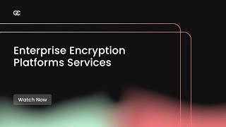Encryption Consulting LLC - Enterprise Encryption Platforms Services