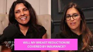 Will my breast reduction be covered under insurance?