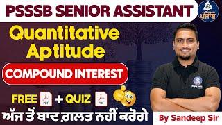 PSSSB Senior Assistant Exam 2024 | Quantitative Aptitude - Compound Interest | Class - 25