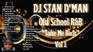 DJ Stan D'Man Old School " Take You Back"