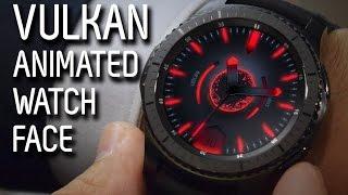 VULKAN - animated Samsung Galaxy watch, Sport, Gear S3, S2