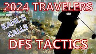 2024 Travelers DFS Tactics