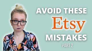 Common Etsy Shop MISTAKES Pt. 2 | Type Nine Studio