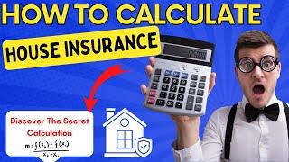 How To Calculate Home Insurance - Discover Your Insurance Value And Interest Rate