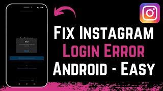 How to Fix Instagram Login Error Android !