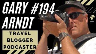 Gary Arndt (Travel Blogger, Podcaster) #194 #travel #explore