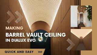 Making Barrel Vaulted Ceiling in Dialux Evo