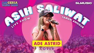 ASIH SALIWAT - ADE ASTRID